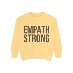 Empath Strong Sweatshirt — Empowering